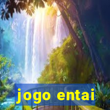 jogo entai